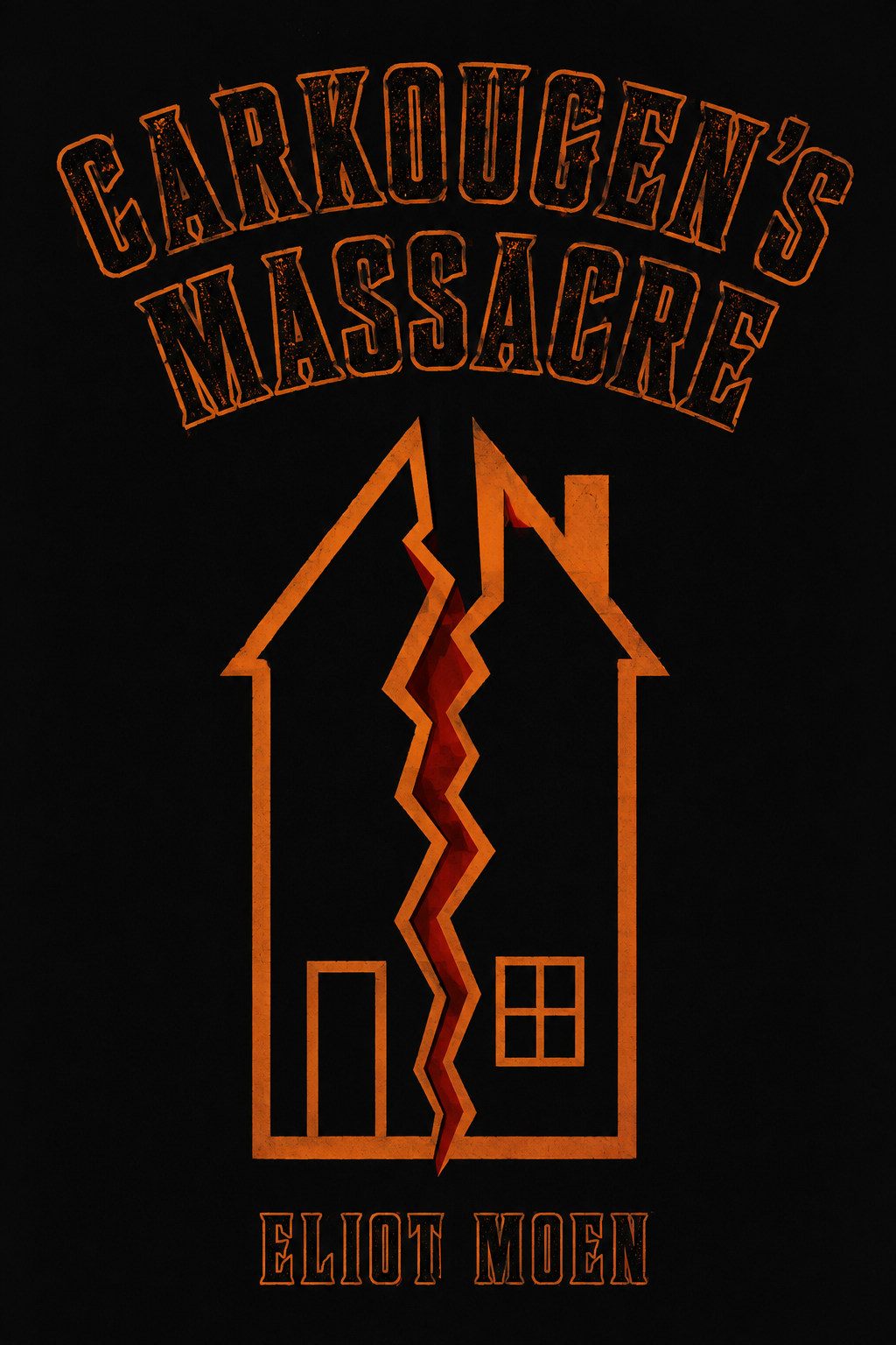 Carkougen's Massacre by Eliot Moen — cover